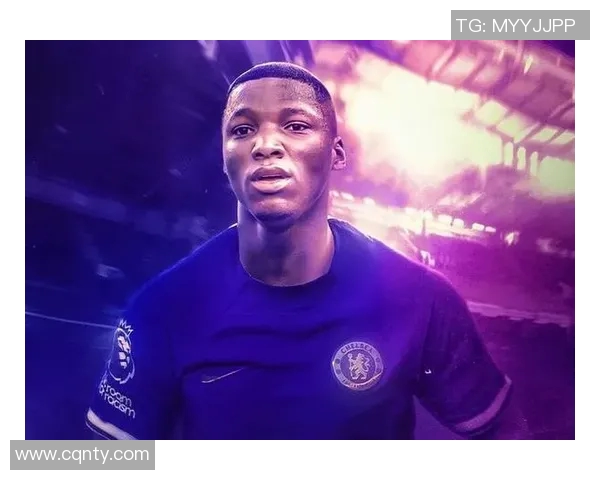 切尔西新星凯塞多展现潜力助球队重返巅峰之路